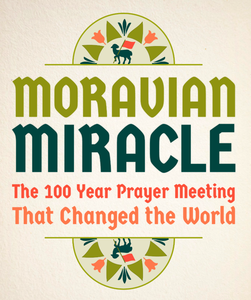 BOOK Moravian Miracle by Dr Jason Hubbard World Prayer Assembly 2022